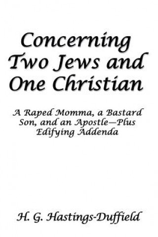 Concerning Two Jews and One Christian