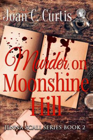 MURDER ON MOONSHINE HILL