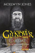 Son of Prophecy: Glyndwr - To Arms!