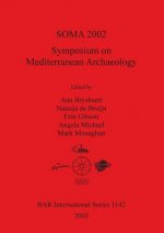 SOMA 2002: Symposium on Mediterranean Archaeology