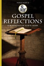 Gospel Reflections for Sundays of Year B: Mark