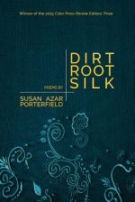DIRT ROOT SILK