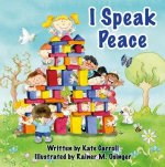 I SPEAK PEACE
