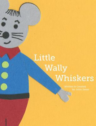 Little Wally Whiskers