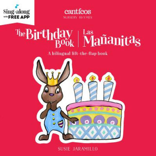 The Birthday Book / Las Ma?anitas: A Bilingual Lift-The-Flap Book