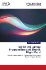 Ingiliz Dili Egitimi Programlarindaki Sözcük Bilgisi Dersi