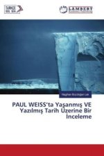 PAUL WEISS'ta Yasanmis VE Yazilmis Tarih Üzerine Bir Inceleme