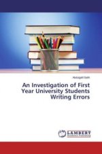 An Investigation of First Year University Students Writing Errors