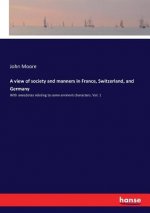 view of society and manners in France, Switzerland, and Germany