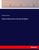 Poems of Rural Life in the Dorset Dialect