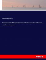 general index to the Philosophical transactions of the Royal society, from the first to the end of the seventieth volume
