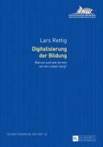 Digitalisierung der Bildung; Warum und wie lernen wir ein Leben lang? Forschungsergebnisse zur Online-Weiterbildung im Tourismus. Bedeutung - Erwartun