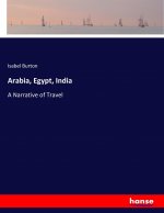 Arabia, Egypt, India