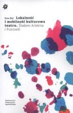 Lokalnosc i mobilnosc kulturowa teatru