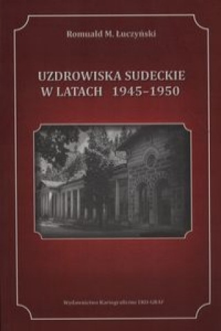 Uzdrowiska Sudeckie w latach 1945-1950