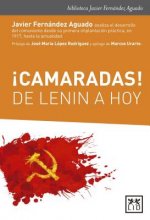 ?Camaradas! : de Lenin a hoy