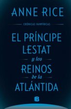 El Principe Lestat Y Los Reinos de la Atlantida/ Prince Lestat and the Realms of Atlantis