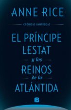 El Principe Lestat Y Los Reinos de la Atlantida/ Prince Lestat and the Realms of Atlantis