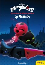 Miraculous : les aventures de Ladybug. La titellaire