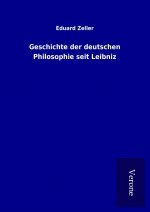 Geschichte der deutschen Philosophie seit Leibniz