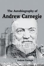 Autobiography of Andrew Carnegie