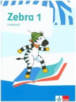 Zebra 1. Lesebuch. Allgemeine Ausgabe ab 2018