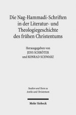 Die Nag-Hammadi-Schriften in der Literatur- und Theologiegeschichte des fruhen Christentums