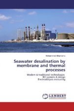 Seawater desalination by membrane and thermal processes