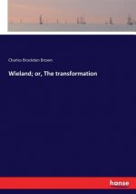 Wieland; or, The transformation