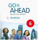Go Ahead - Realschule Bayern 2017 - 6. Jahrgangsstufe, Workbook mit Audios online