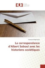 La correspondance d'Albert Soboul avec les historiens soviétiques