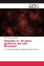 Estudio n° XI para guitarra de Leo Brouwer