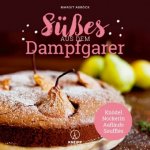 Süßes aus dem Dampfgarer