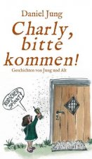 Charly, bitte kommen!