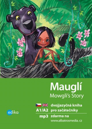 Mauglí Mowgli's Story