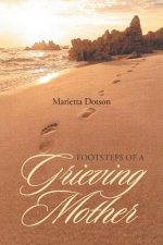 Footsteps of a Grieving Mother