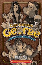Gorgeous George and His Stupid Stinky Stories