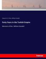 Forty Years in the Turkish Empire
