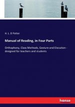 Manual of Reading, in Four Parts