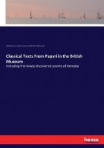 Classical Texts From Papyri in the British Museum