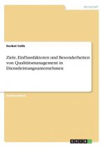 Ziele, Einflussfaktoren und Besonderheiten von Qualitätsmanagement in Dienstleistungsunternehmen