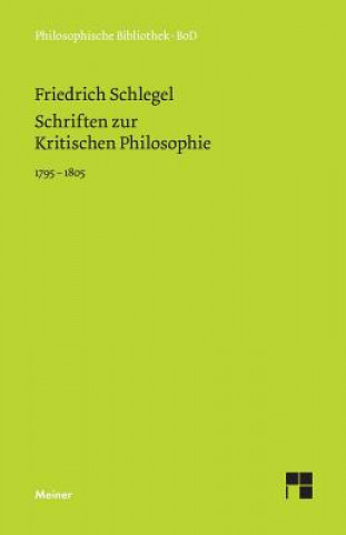 Schriften zur Kritischen Philosophie 1795-1805