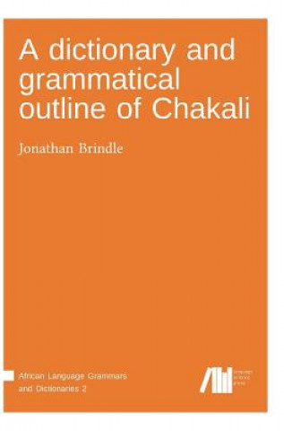 dictionary and grammatical outline of Chakali