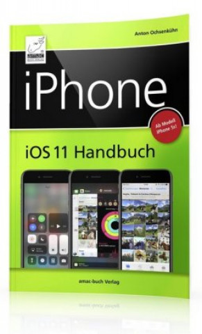 iPhone iOS 11 Handbuch