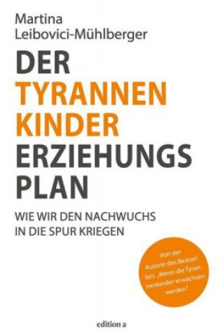 Der Tyrannenkinder-Erziehungsplan