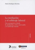 La mediación y el arbitraje laboral
