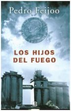 Hijos del fuego, Los