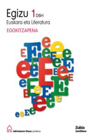 Jakintzaren Bideak Proiektua, Egizu, euskara eta literatura, 1 DBH. Curriculum-egokitzapena