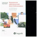 Ressourcen aktivieren mit dem Unbewussten