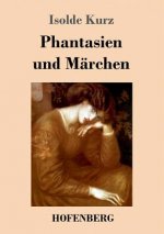 Phantasien und Marchen